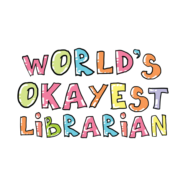 World's Okayest Librarian Gift Idea by BetterManufaktur