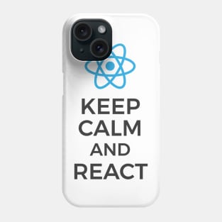 Keep Calm and React JS Phone Case