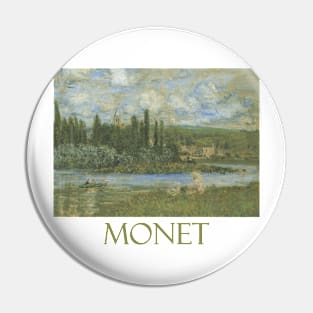 Vetheuil sur Seine by Claude Monet Pin