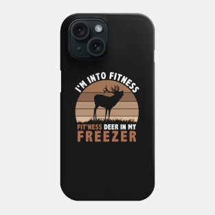 I'M Into Fitness Deer Freezer Dad And Mom Phone Case