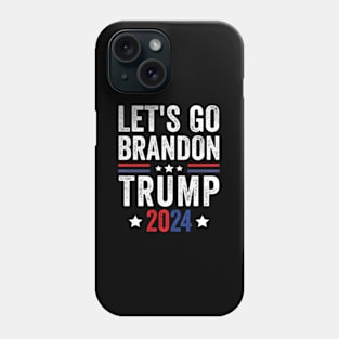 Let'S Go Brandon Trump 2024 Liberal Phone Case
