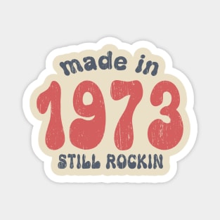 Made in 1973 still rocking vintage numbers Magnet