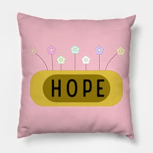 Hope for everyone Pillow