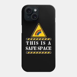 THIS IS A SAFE SPACE (LGBTQIA) Phone Case