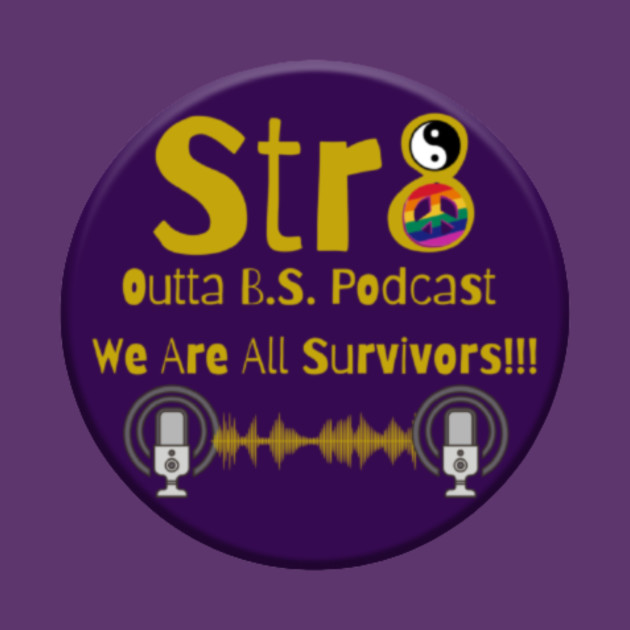 Str8 Outta B.S. Podcast First Design by Str8 Outta B.S. Podcast