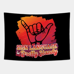 'Sign Language Is Pretty Handy' Cool ASL Sign Language Tapestry