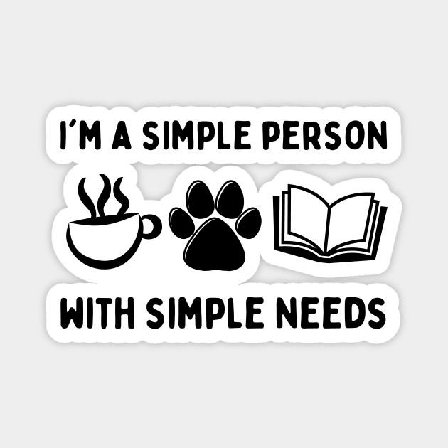 Simple Person Simple Needs Coffee Dog Book Magnet by The WYLD Tribe