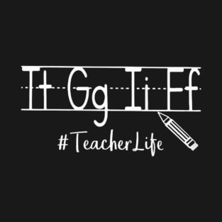 Teacher Life T-Shirt