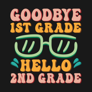 Goodbye 1st Grade Hello 2nd Grade Shirt Back To School Students T-Shirt