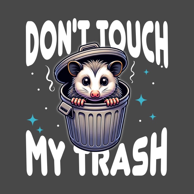 Don't Touch My Trash - Protective Possum by Critter Chaos