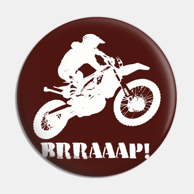 Funny Dirt Bike Motocross Brraaap Moto Biker design Pin by Bezra