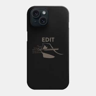 Editing and Editor Phone Case