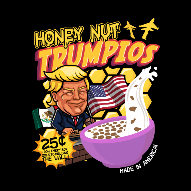 Honey Nut Trumpios - Donald Trump by thingsandthings