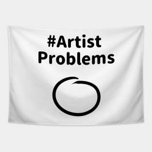 Artist problems Tapestry