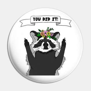 Supportive Raccoon! Pin