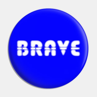 Brave Pin