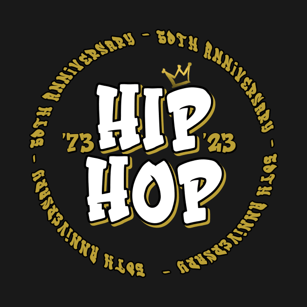 50th Anniversary of Hip-Hop T-Shirt by Soft-Coated Tees