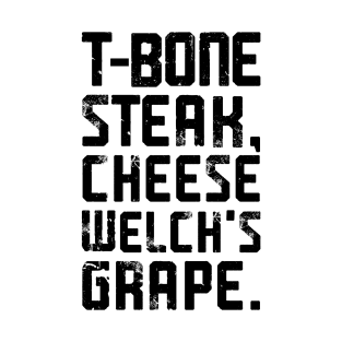 Guest Check - T-Bone Steak, Cheese Eggs, Welch's Grape T-Shirt