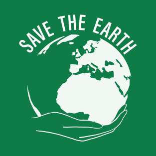 save the earth T-Shirt