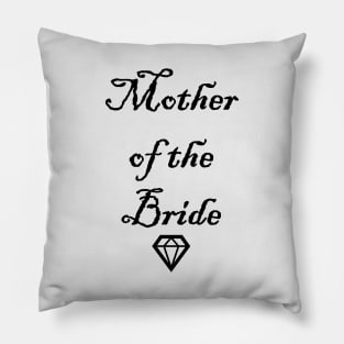 Mother Of The Bride,Funny Wedding Pillow