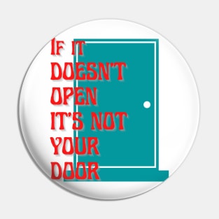 If does not open it is not your door Blue door Pin