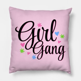 Girl Gang Forever Design Pillow