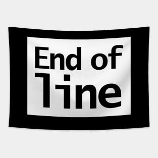 End of Line Typography White Background Tapestry