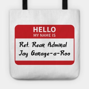 Retired Rear Admiral Jay Garage-a-Roo Tote