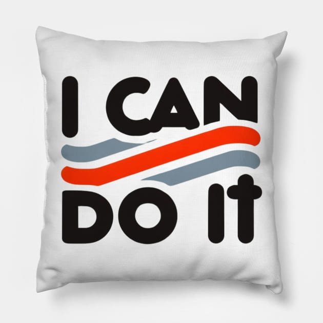 I can do it Pillow by TotaSaid