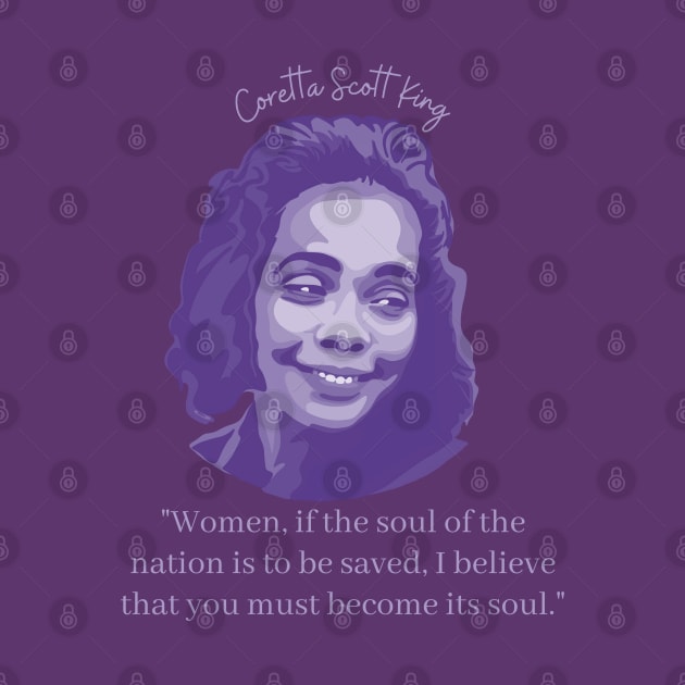 Coretta Scott King Portrait and Quote by Slightly Unhinged