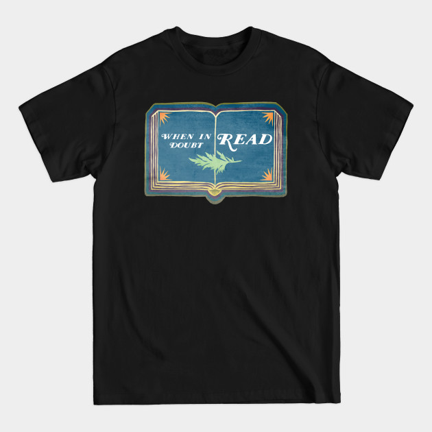 Disover When In Doubt Read - Reading - T-Shirt