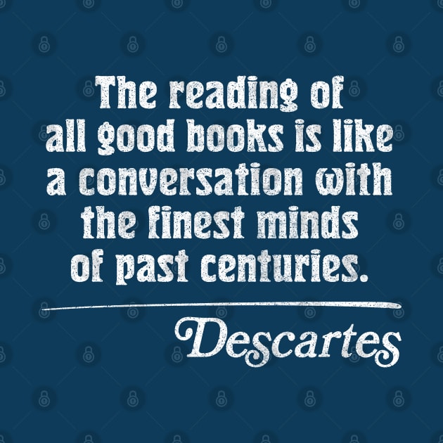 Descartes Reading Quote by DankFutura