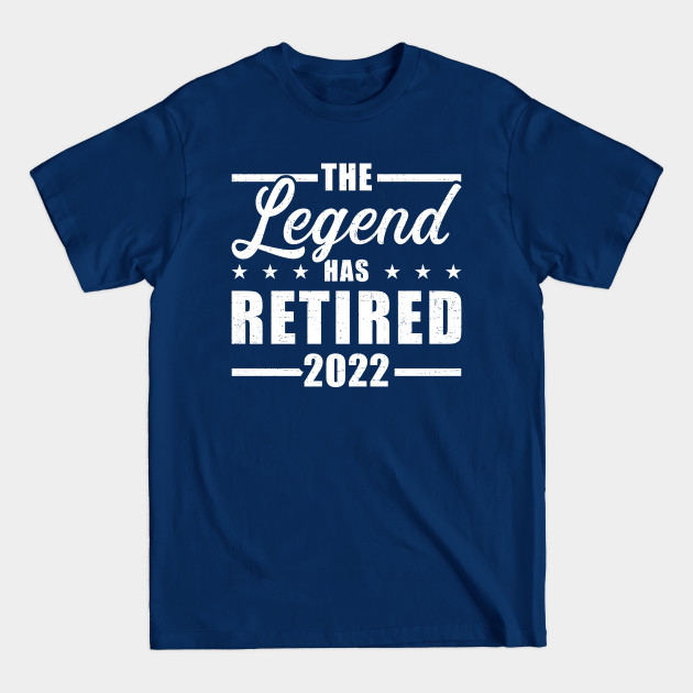 Discover Legend has retired 2022 - Retired 2022 - T-Shirt