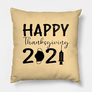 Happy Thanksgiving 2021 Pillow