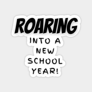 Roaring Into A New School Year Magnet