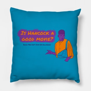 Is Hancock A Good Movie? Style 2 Pillow