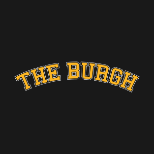 Pittsburgh 'The Burgh' Steel City Baseball Fan Shirt T-Shirt