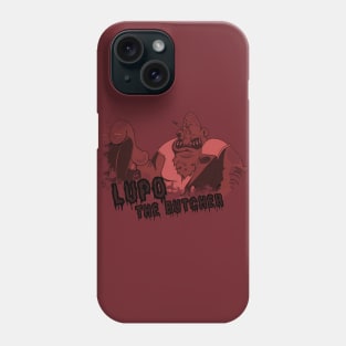 Lupo the Butcher (red) Phone Case