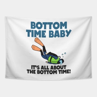 It's All About Bottom Time Baby Scuba Diving Gift Tapestry