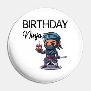 Birthday Ninja (with Black Lettering) Pin