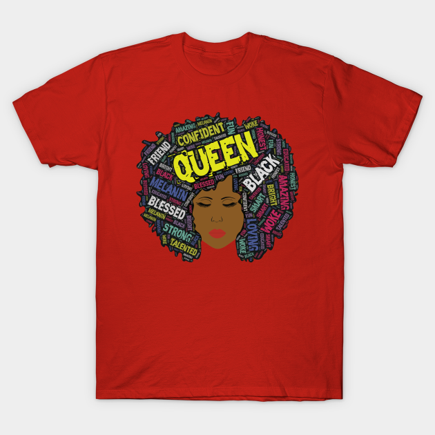 Black Queen Afro Words in Hair - Black Queen - T-Shirt