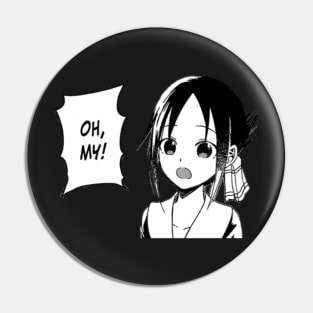 Kaguya Oh My! Pin