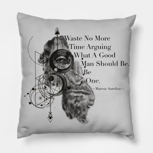 Marcus Aurelius a good man quote Pillow