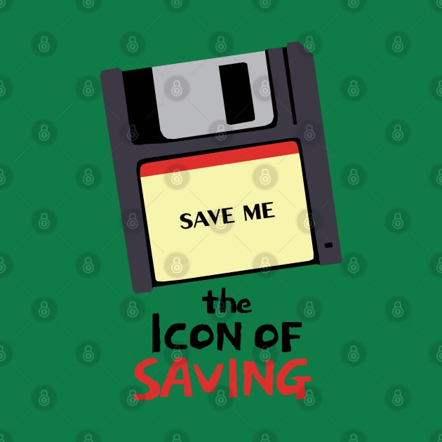 The Icon of Saving by KewaleeTee