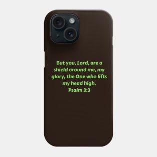 Bible Verse Psalm 3:3 Phone Case