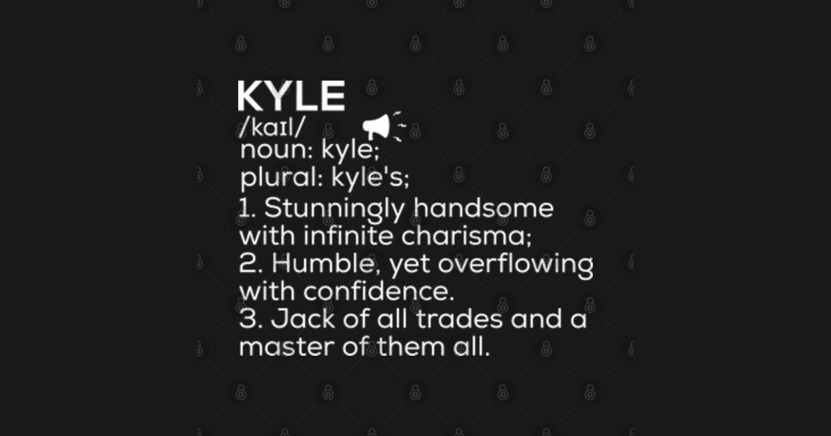 Kyle Name Definition Kyle Meaning Kyle Name Meaning Kyle TShirt