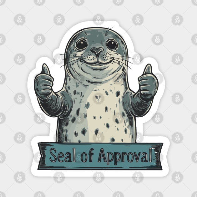 Did You Get Your Seal of Approval Magnet by TuncGK