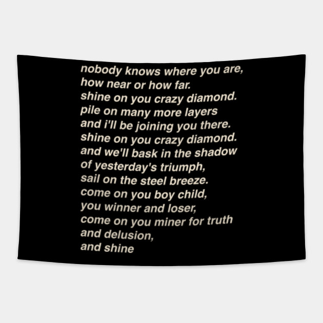 Pink Floyd Shine On You Crazy Diamond 6 9 Song Lyrics Pink Floyd Tapestry Teepublic