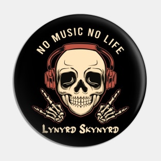 No music no life Lynyrd skynyrd Pin