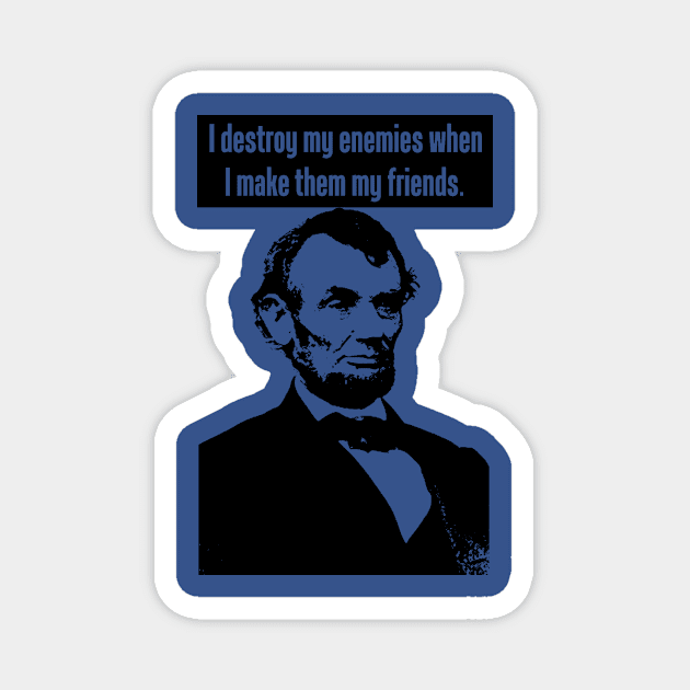 ABRAHAM LINCOLN Magnet by truthtopower